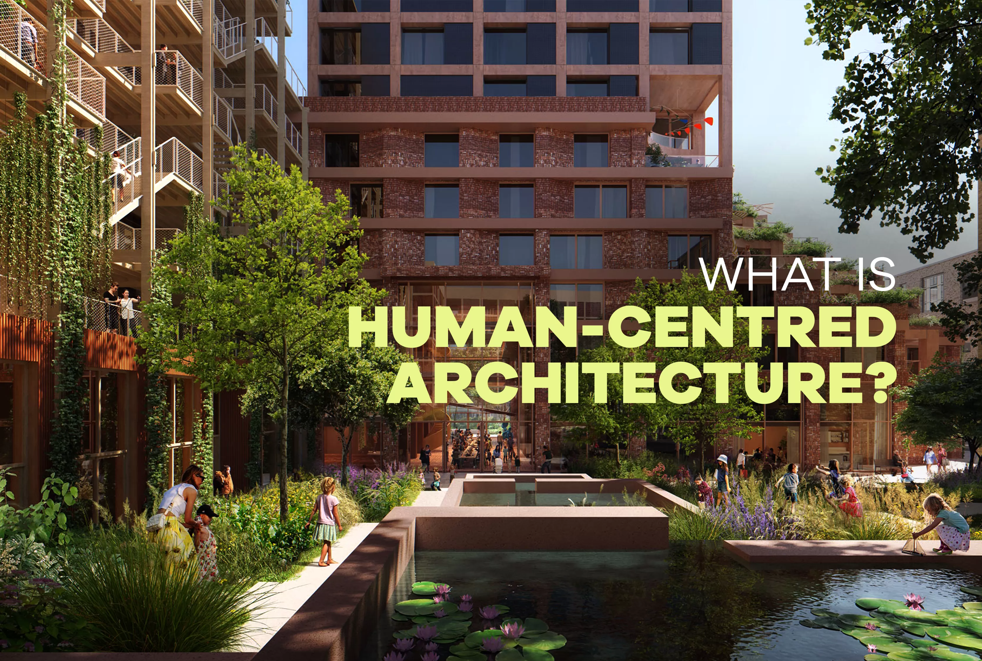 Human-Centred Architecture: Emerging Trends and Rönesans’ Role - Rönesans